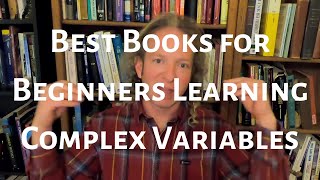 Best Books for Beginners Learning Complex Variables