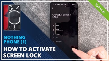 Nothing Phone (1) - How to set up screen lock • 📱 • 🀡 • ☡ • Tutorial