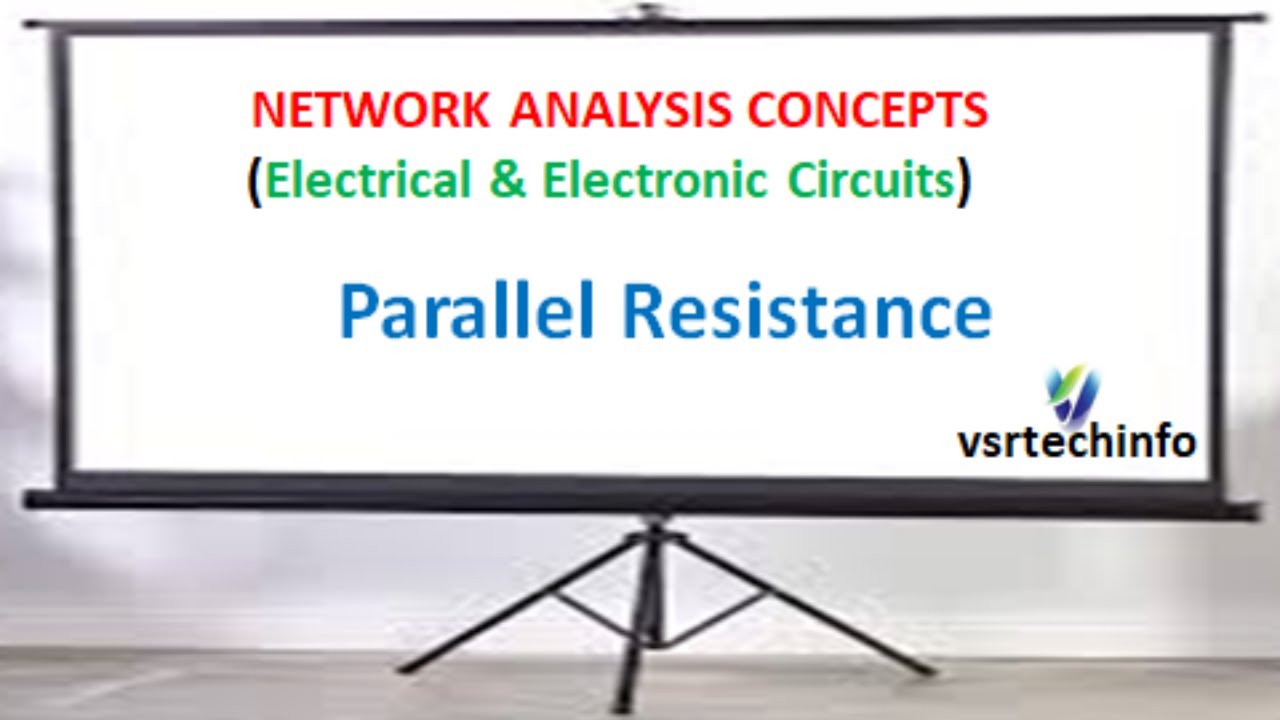 Parallel Resistance | Network Analysis Concepts | Network Analysis Basics for ECE and EEE