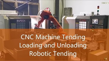 CNC Machine Tending | Loading and Unloading | Robotic Tending