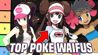 TOP POKEMON WAIFU TIER LIST w/ BLUNDER