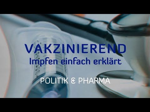 Vakzinierend Impfen einfach erklärt   Politik & Pharma Episode 04 Ein Blick auf die Hintergründe