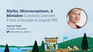 Myths & Mistakes (Lessons Learned from a Decade in Digital PR) [MozCon 2022] — Hannah Smith