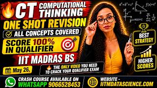 🔥IIT MADRAS CT COMPUTATIONAL THINKING OneShot | QUALIFIER | All Concepts Covered |