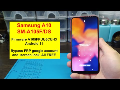 Samsung A10 (SM-A105F) BYPASS FRP/Android 11. Удаление Google-аккаунта(frp) и графического ключа