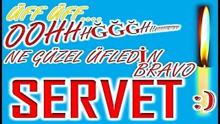 İyi Ki Doğdun Servet İsme Özel Komik Doğum Günü Şarkısı