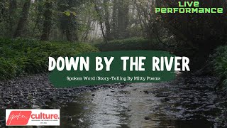 Mitty Poems | Poetry \&  Spoken Word Live Performance at Innovation Works| Down By the River