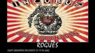 INCUBUS - rogues - (light grenades - 2006) chords