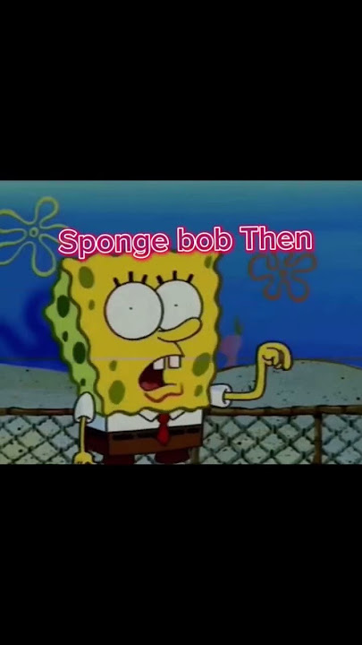 SpongeBob now vs then  💀 | Song : Mi mami funk v2