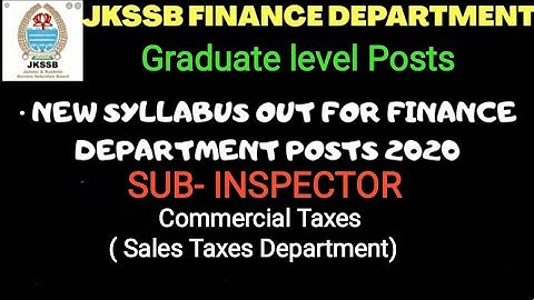 JKSSB SYLLABUS FOR GRADUATE LEVEL POSTS.. SUB INSPECTOR IN COMMERCIAL TAXES(SALES TAXES DEPARTMENT)