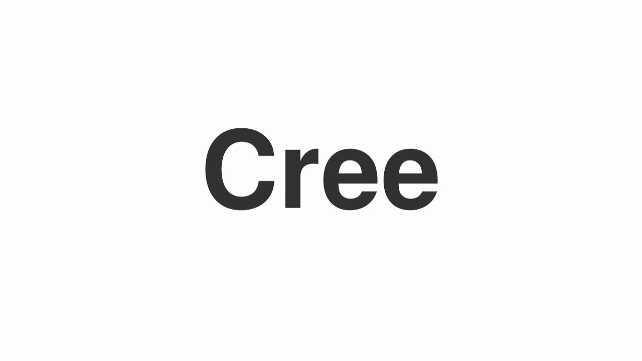 How to Pronounce "Cree"