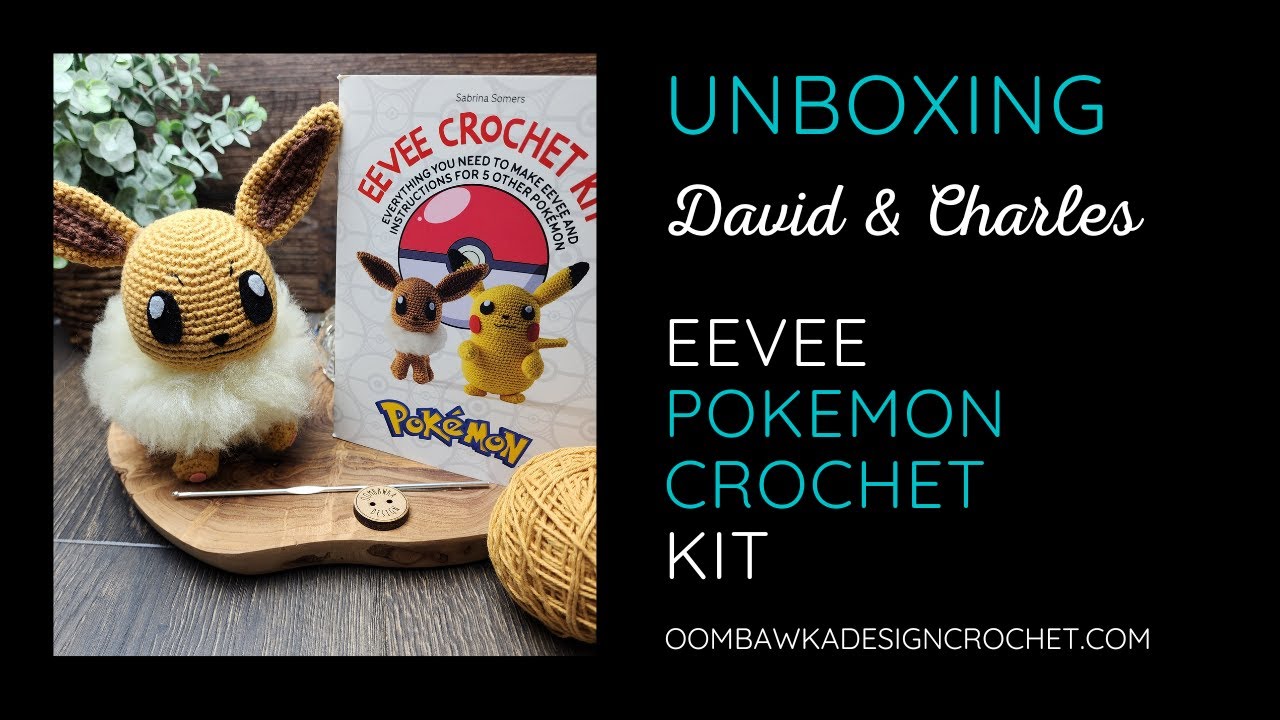 Pokemon Crochet Eevee Kit Unboxing 