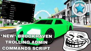 *NEW* Brookhaven Trolling Admin Commands Script | Kaov Hub Fluxus,Hydrogen,Delta,Arceus X Mobile