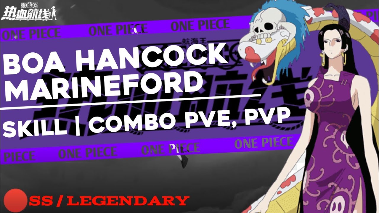 BOA HANCOCK MARINEFORD FULL GAMEPLAY SKILL COMBO PVE AND PVP One