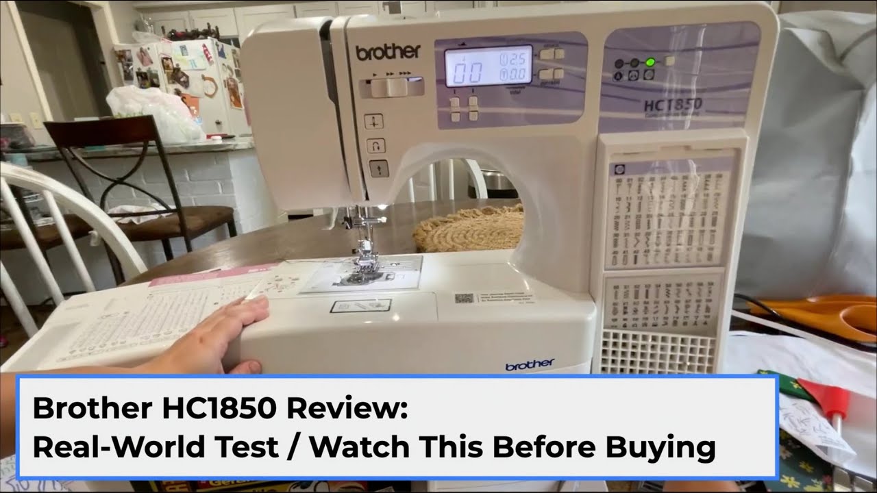 Brother HC1850 Review: Things I Wish I Knew Before Buying