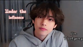 Kim Taehyung |Under the influence| [FMV]