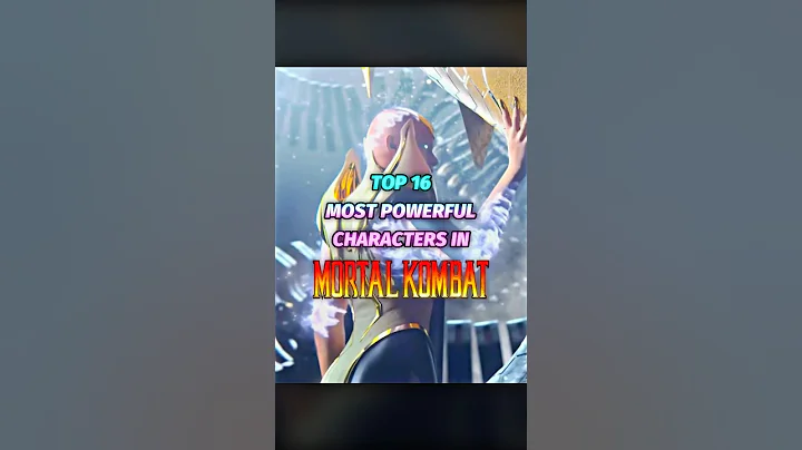Top 16 Most Powerful Mortal Kombat Characters