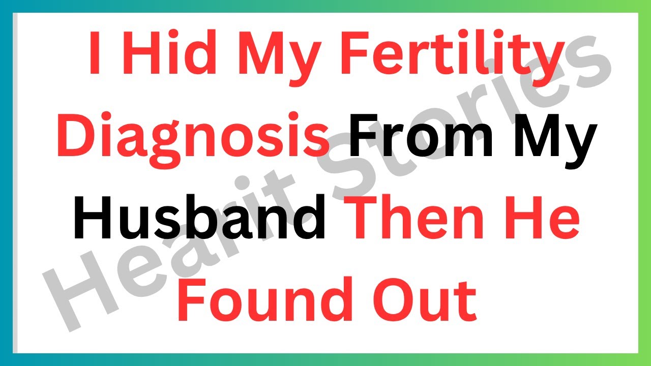 My Ex Knew She Couldn't Have Kids But Married Me Anyway