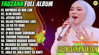 Fauzana  Album  Bapindah Ka Nan Lain  Alun Rasaki  Ciinan Ban  Pop Minang Terbaru  Trending