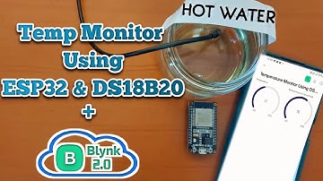 How to Monitor Temperature with DS18B20, ESP32 and Blynk IoT