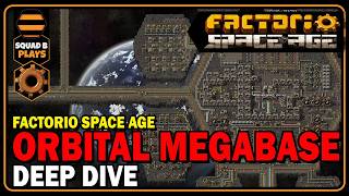 A Deep Dive into our ORBITAL MEGABASE in Factorio Space Age