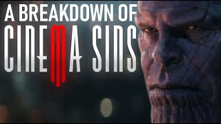 A Breakdown of CinemaSins: Everything Wrong With Avengers: Infinity War (Part One)