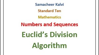 Numbers and Sequences : Euclid’s division Algorithm