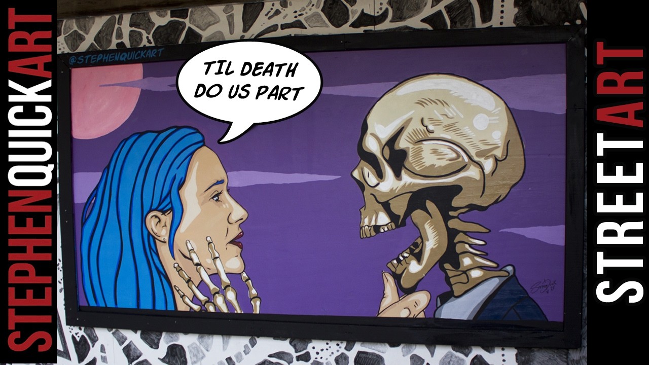 HOME 32 STREET ART | MURAL That I did PAINT / 'Til Death Do US Part'