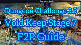 F2P Dungeon Challenge 3.5 Guide - Void Keep Stage 7 - long -- RAID SHADOW LEGENDS F2P Dungeon Challenge 3.5 Guide - Void Keep Stage 7 - long -- RAID SHADOW LEGENDS