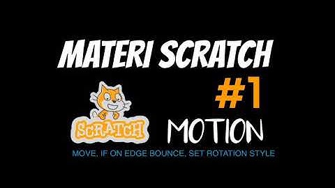 Perintah motion pada aplikasi scratch || Animasi 3D