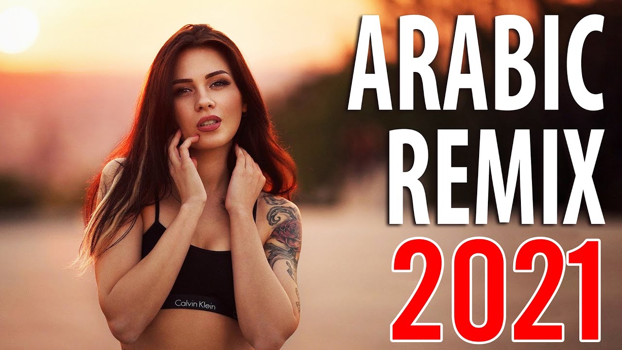 Best Arabic Remix New Arabic Remix Music Arabic Trap Mix