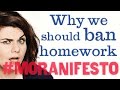 Why we should ban homework