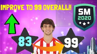 HOW TO IMPROVE PLAYERS TO THEIR MAXIMUM OVERALL!! (99 RATED) 🔥 ON SM20 | Soccer Manager 2020