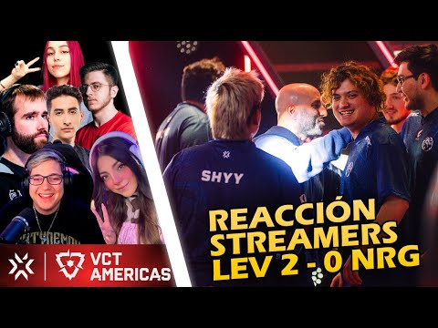 LEVIATÁN 2 - 0 NRG - REACCIÓN STREAMERS - #VCTAMERICAS