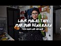 Menu Lauk Malas ( Loghat Kelantan )