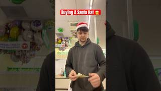Buying A Santa Hat 🎅