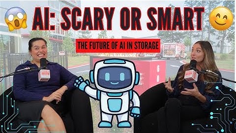 AI: Scary or Smart | The Future of AI in Self Storage