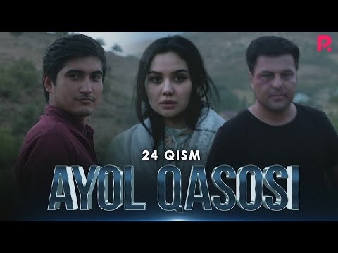 Ayol qasosi 24-qism (milliy serial) | Аёл касоси 24-кисм (миллий сериал)