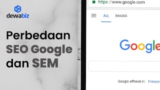 Perbedaan SEO Google dan SEM