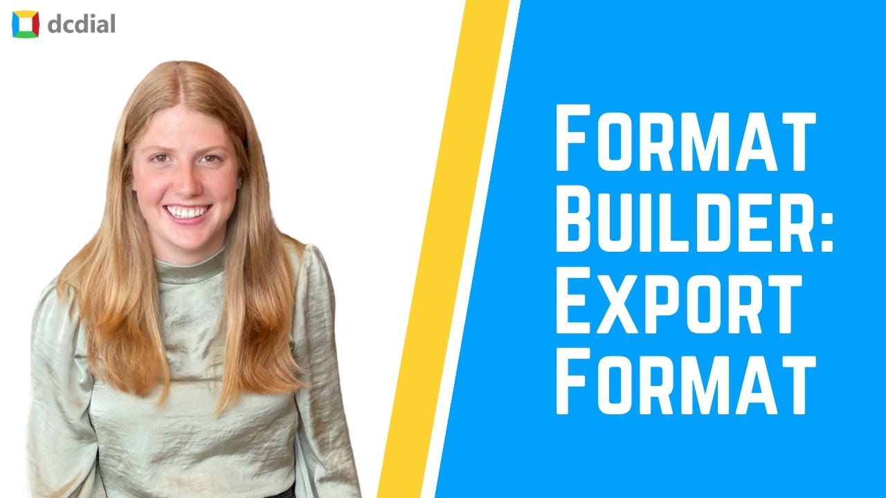 Format Builder: Export Format