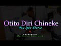 OTITO DIRI CHINEKE [OFFICIAL VIDEO] by FadaBarto (Fr. Bart C Ezeokafor)