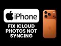 iPhone 17 Pro Max iCloud Photos Not Syncing – Fix 📸 Restore Photo Sync & Access Images Instantly