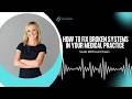 How to Fix Broken Systems in Your Medical Practice | Scale Without Chaos