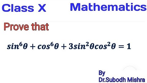 Prove that sin^6theta + cos^6theta +3sin^theta cos^2theta =1||#maths || Class X  Trigonometry