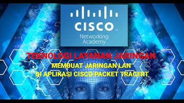 Membuat jaringan LAN di aplikasi Cisco Packet Tracer Mobile Mapel TLJ kelas XI TKJ