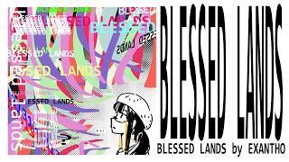 BLESSED LANDS (Full EP)