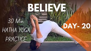 DAY- 20 | BELIEVE | ADVANCE YOGA PRACTICE | 21 Days Yoga Challenge |​⁠@PrashantjYoga