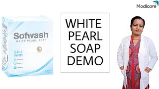 Soft Wash White Pearl Soap Demo || Manju Malhotra [MODICARE] screenshot 4