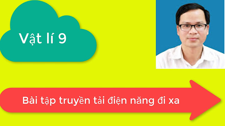 Giải bài tập vật lý 9 bài 36 năm 2024