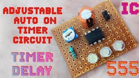 ADJUSTABLE AUTO ON TIMER CIRCUIT | DELAY TIMER | BASIC ELECTRONICS PROJECT USING 555 IC #viral #new